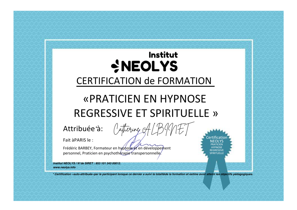 CERTIFICATION FORMATION PRATICIEN HYPNOSE REGRESSIVE ET SPIRITUELLE SIGNEE